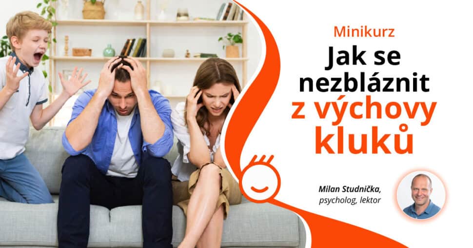 Jak se nezblaznit z vychovy kluků